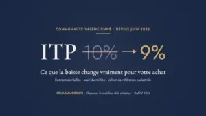 Achat d'un bien ancien en Communauté Valencienne avec un ITP à 9 %